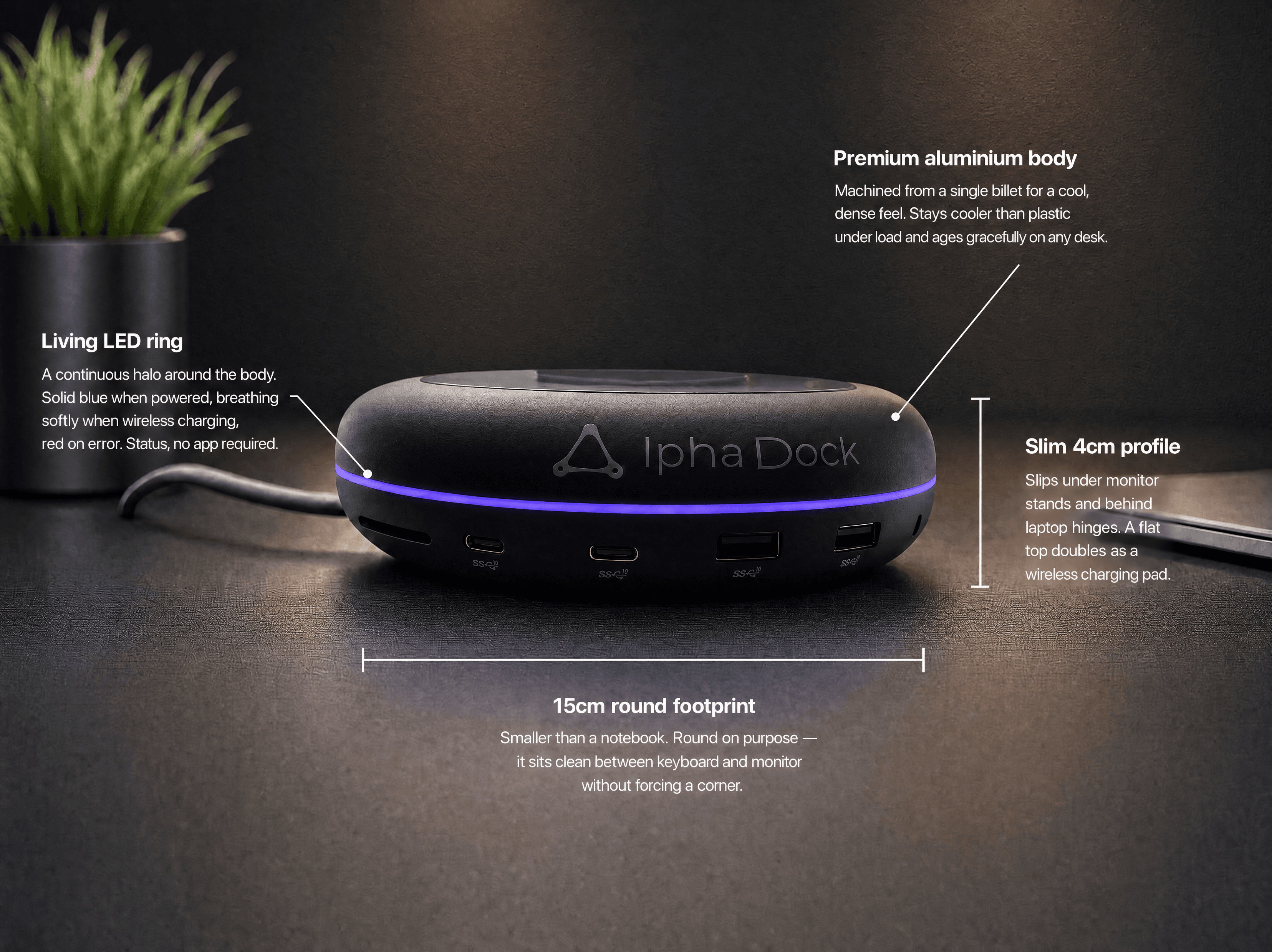 AlphaDock CL1 design — premium aluminium body, living LED ring, slim 4cm profile, 15cm round footprint